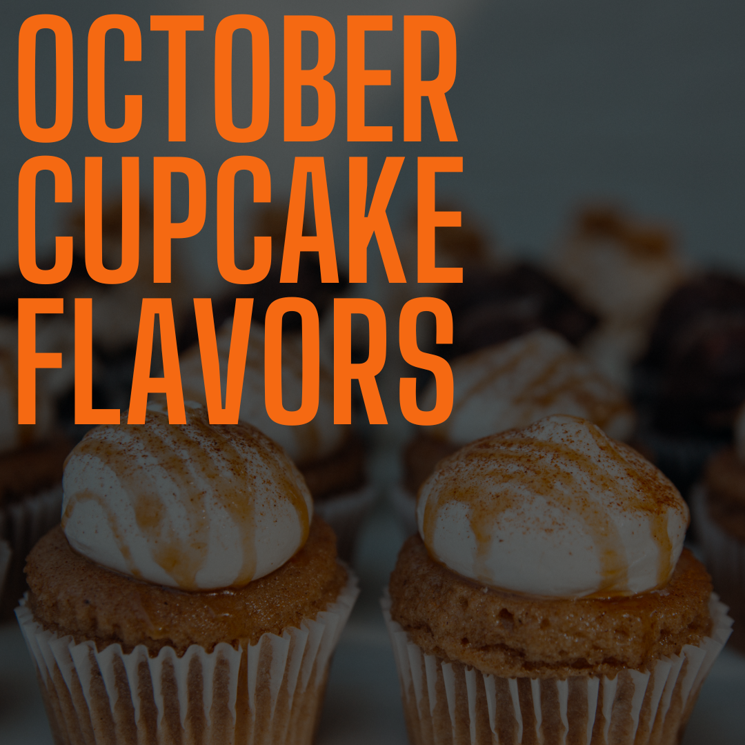 October Cupcakes - Only available for orders picking up in October