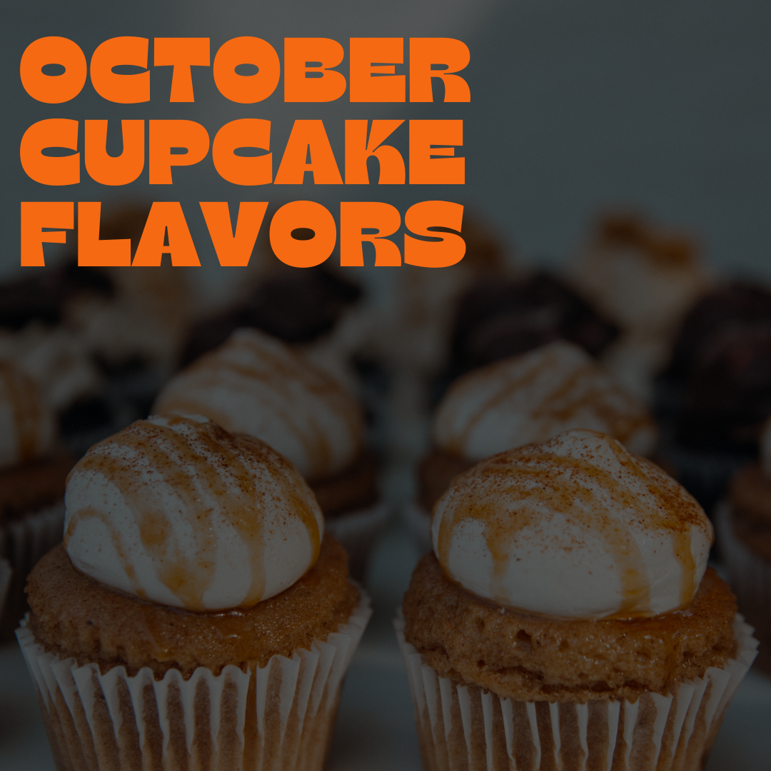October Cupcakes - Only available for orders picking up in October