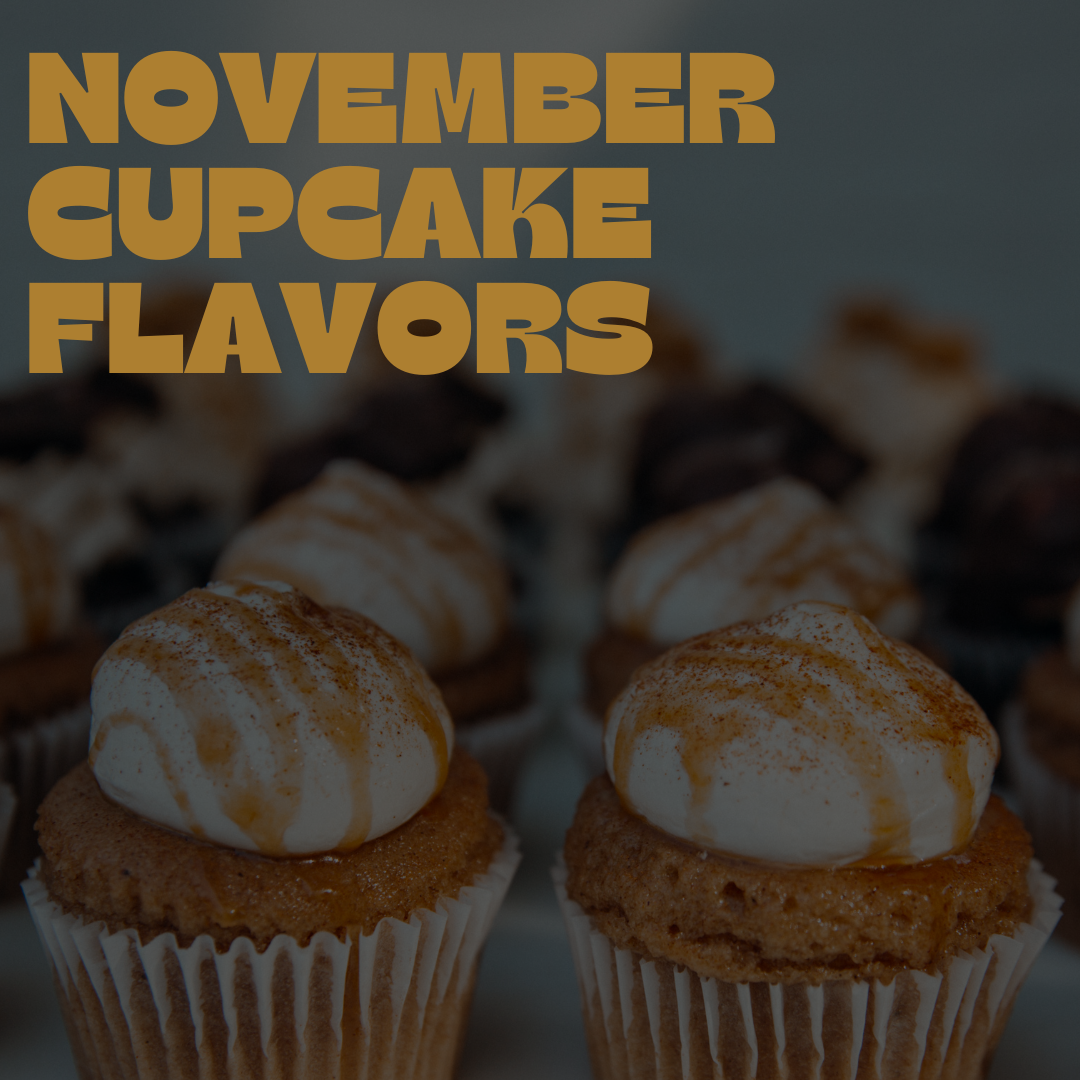 November Cupcakes - Only available for orders picking up in November