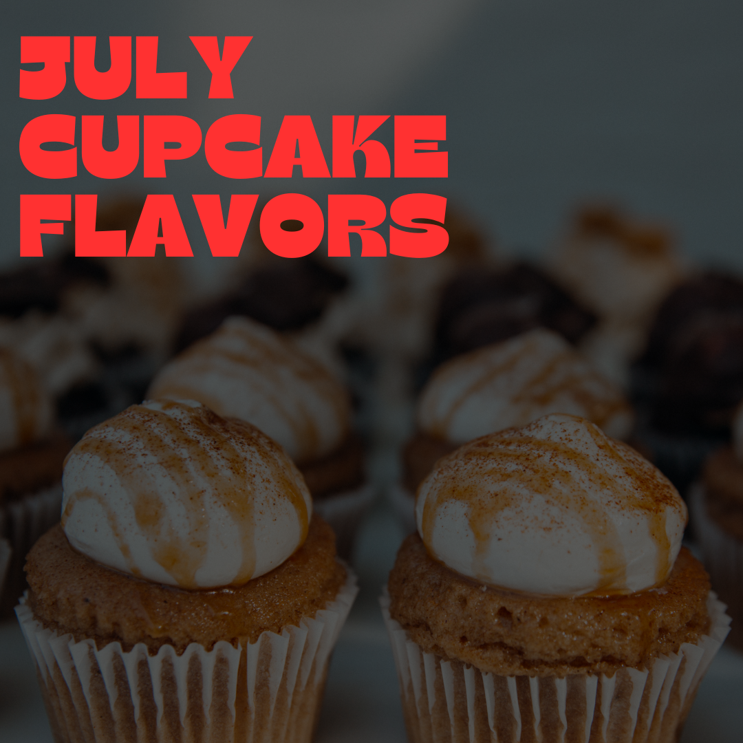 July Cupcakes - Only available for orders picking up in July